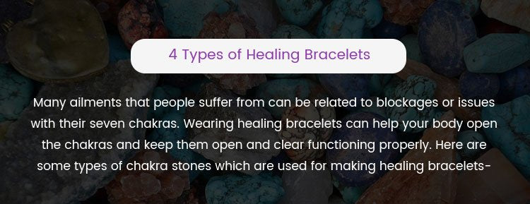 4 Benefits of Using Healing Bracelets Made From Chakra Bracelets