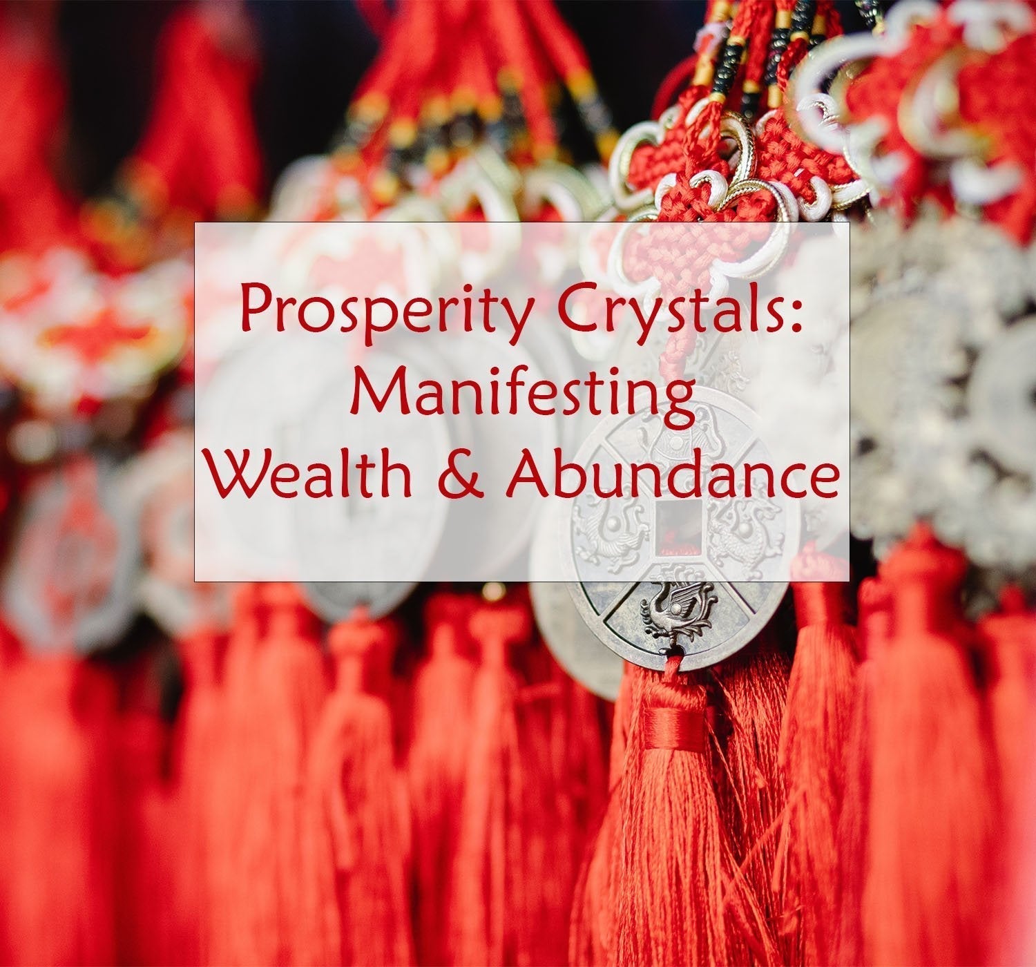 Prosperity Crystals: Manifesting Wealth and Abundance